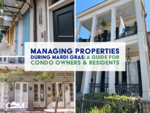 Managing Properties During Mardi Gras: A Guide for Condo Owners & Residents